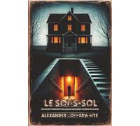 Le sous-sol: Une histoire troublante sur ce qui se passe quand personne ne regarde