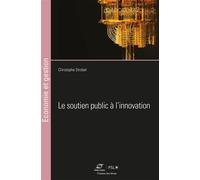 Le soutien public à l'innovation - Christophe Strobel - Presses Des Mines - broché - Etude
