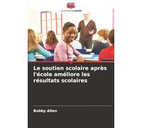 Le soutien scolaire après l'école améliore les résultats scolaires