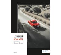 Le souvenir de ma mort