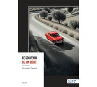 Le souvenir de ma mort - Christian Delaud - Nombre 7 - broché - Roman