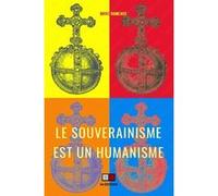 Le souverainisme est un humanisme