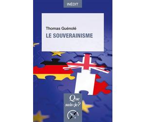Le Souverainisme - Thomas Guenolé - Que Sais-Je - Poche - Essai
