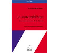Le souverainisme : une idee certaine de la france Une idée certaine de la France - Philippe Boulanger - Du Cygne Eds - broché - Essai