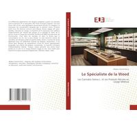 Le Spécialiste de la Weed: Les Cannabis Sativa L. et ses Produits Dérivés en Usage Médical