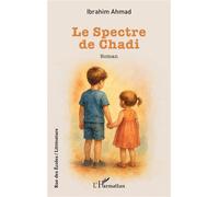 Ahmad Ibrahim – Le Spectre de Chadi – Roman – Broché