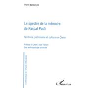 Le Spectre De La Mémoire De Pascal Paoli - Territoire, Patrimoine Et Culture En Corse