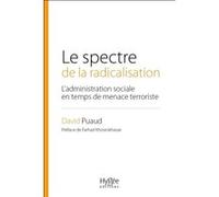 Le spectre de la radicalisation David Puaud (Auteur)