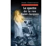 Le spectre de la rue Saint-Jacques - Jean Contrucci - Lattes - broché - Roman