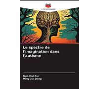 Le spectre de l'imagination dans l'autisme