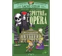 Amélie Sarn – Le spectre de l'Opéra – Poche – Gallimard