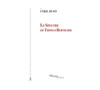 Le Spectre De Thomas Bernhard