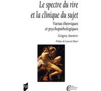 Le spectre du rire et la clinique du sujet Grigory Arkhipov (Auteur)