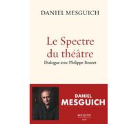 Le Spectre du théâtre - Daniel Mesguich - Bouquins Editions - broché - Théâtre