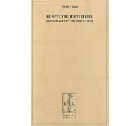 Le Spectre Identitaire - Entre Langue Et Pouvoir Au Mali