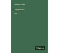 Le speronare: Tome 1