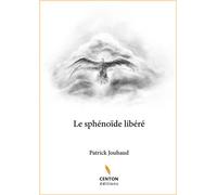 Le sphénoïde - Patrick Jouhaud - Centon - broché - Scolaire / Universitaire