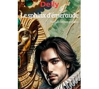 Le sphinx d'émeraude - Delly - Bookelis - broché - Roman