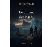 Le Sphinx des glaces (Illustré)