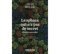 Le sphinx qui n’a pas de secret et autres nouvelles - Oscar Wilde - L'aube Eds De - Poche - Roman