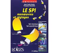 Le Spi manoeuvres et réglages