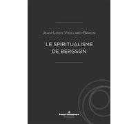 Le spiritualisme de Bergson - Jean-Louis Vieillard-Baron - Hermann - broché - Etude
