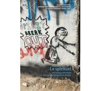 Le spirituel : Un concept opératoire en sciences humaines et sociales