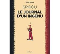 Le Spirou d'Emile Bravo - Tome 1 - Le journal d'un ingénu