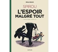 Le Spirou d'Emile Bravo - Tome 3 - Spirou l'espoir malgré tout (Deuxième partie)
