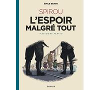 Le Spirou d'Emile Bravo - Tome 4 - SPIROU l'espoir malgré tout (Troisième partie)