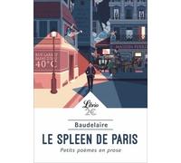 Le Spleen de Paris: Petits poèmes en prose