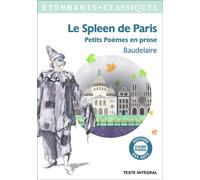 Le Spleen de Paris: (Petits Poèmes en prose)