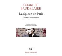 Charles Baudelaire – Le Spleen de Paris : Petits poèmes en prose – Gallimard – Poche