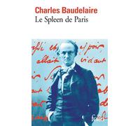 Le Spleen de Paris Petits Poèmes en prose - Charles Baudelaire - Gallimard - Poche - Poésie