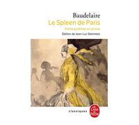 Le Spleen de Paris Petits poèmes en prose - Charles Baudelaire - Lgf - Poche - Poésie