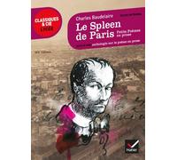 Le Spleen de Paris (Petits poèmes en prose): suivi d'un parcours sur le poème en prose