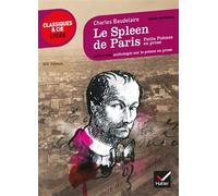 Baudelaire – Le Spleen de Paris – Petits poèmes en prose – Suivi d'un parcours – Broché