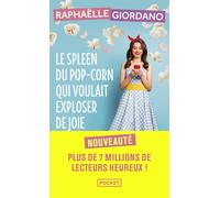 Le spleen du pop-corn qui voulait exploser de joie - Raphaëlle Giordano - Pocket - Poche - Roman