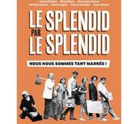 Le Splendid par le Splendid, nous nous sommes tant marrés ! Josiane Balasko (Auteur), Michel Blanc (Auteur), Marie-Anne Chazel (Auteur), Christian Clavier (Auteur), Gérard Jugnot (Auteur), Thierry Lhe