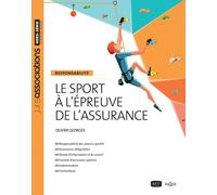 Le sport à l'épreuve de l'assurance - Responsabilité - Olivier Georges - Juris Eds - broché - Etude