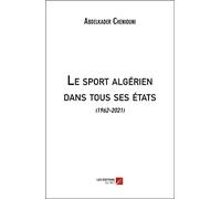 Le sport algérien dans tous ses états-(1962-2021)