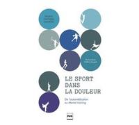 Le sport dans la douleur Thomas Bujon (Auteur)