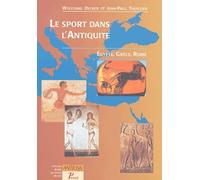 Le sport dans l'Antiquité. Egypte, Grèce, Rome