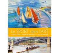Sandrine Andrews – Le sport dans l'art – De l'art grec à l'impressionnisme et à l'art moderne