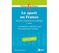 Le sport en France: Histoires, économie et sociologie