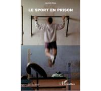 Le sport en prison - Laurent Gras - L'harmattan - broché - Essai