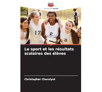 Le sport et les résultats scolaires des élèves
