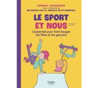 Le sport et nous Sandra Laboucarie (Auteur), Leslie Plée (Auteur)