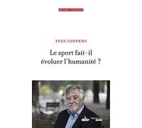 Le sport fait-il évoluer l'humanité ?