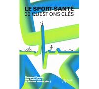 Le sport-santé 30 questions clés - Yan Dalla Pria - Atlande Eds - broché - Guide